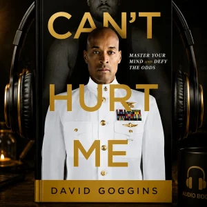 Can't Hurt Me by David Goggins (Audio Book)