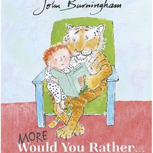 More Would You Rather by John Burningham