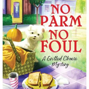No Parm No Foul by Linda Reilly