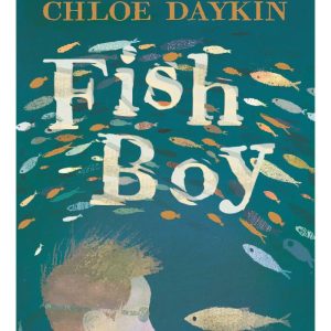 Fish Boy by Chloe Daykin