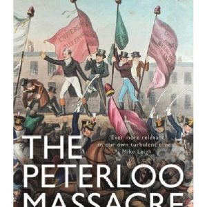 The Peterloo Massacre by Robert Reid
