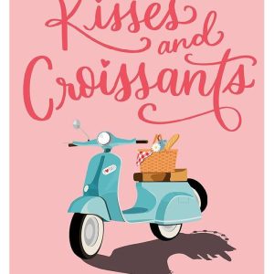 Kisses And Croissants