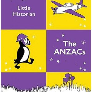 Little Historian The Anzacs by Penguin