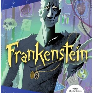 Ghostwriter Frankenstein by Mary Shelley