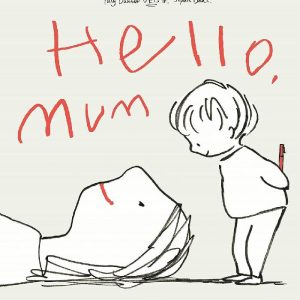 Hello, Mum Hardcover by Polly Dunbar