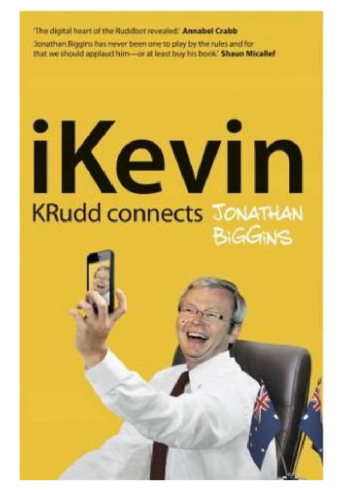 iKevin: KRudd Connects Jonathan Biggins