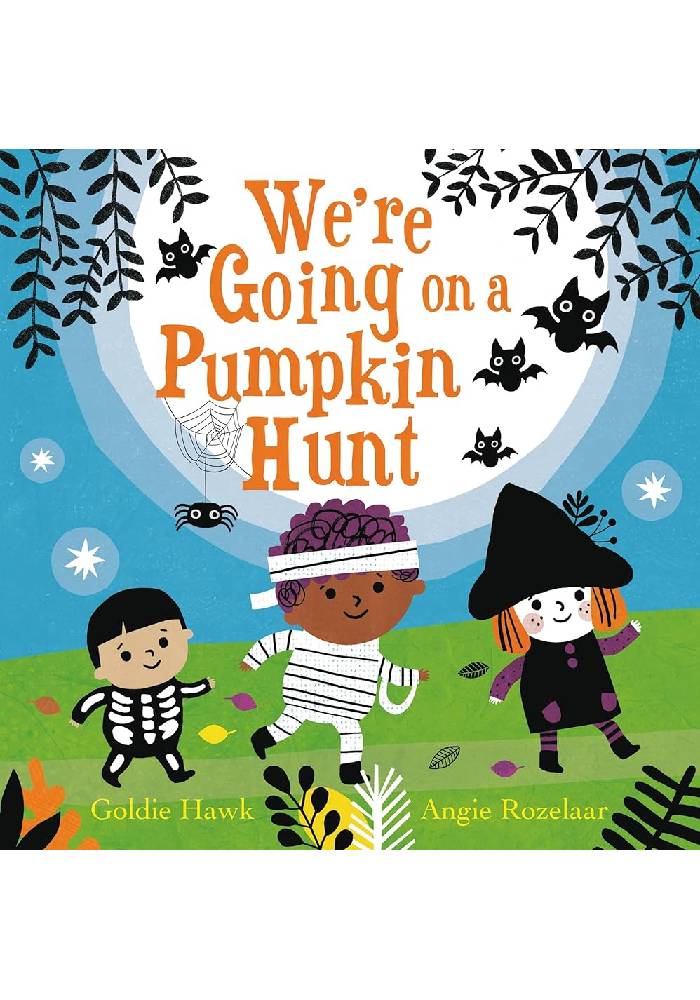 We're Going on a Pumpkin Hunt by Goldie Hawk