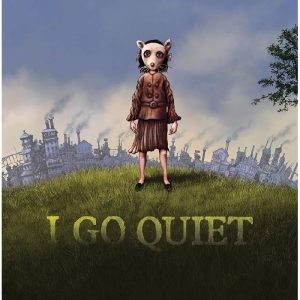 I Go Quiet by David Ouimet