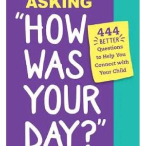 Stop Asking How Was Your Day? by Daniel J Crawford