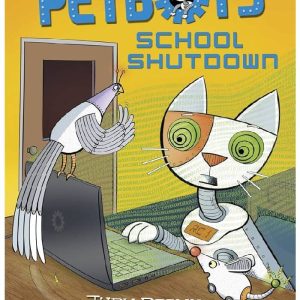 Petbots School Shutdown by Judy Brown