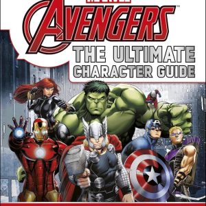 Marvel the Avengers the Ultimate Character Guide  Dk by Cowsill Alan