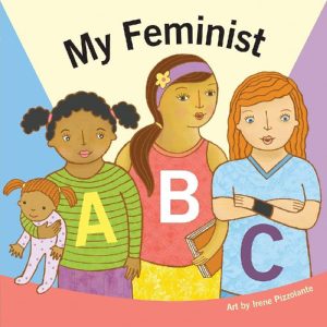 My Feminist ABC by duopress labs