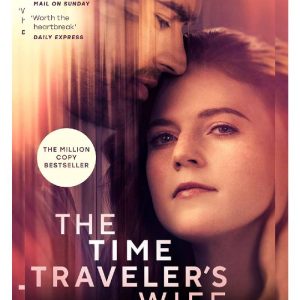 The Time Travelers Wife By: Audrey Niffenegger