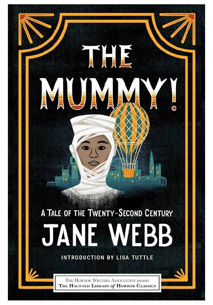 The Mummy! A Tale of the Twenty-Second Century by Jane Webb