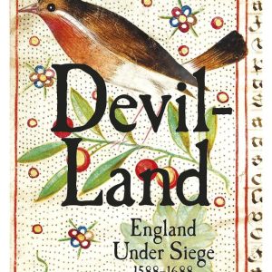 Devil-Land: England Under Siege, 1588-1688 by Clare Jackson (Author)