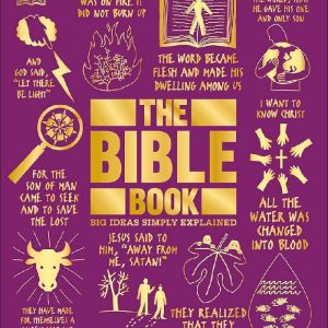 The Bible Book Big Ideas Simply Explained by D.K