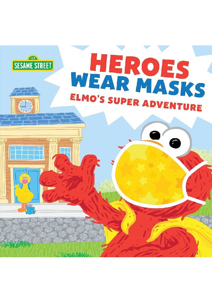 Heroes Wear Masks by Sesame Workshop