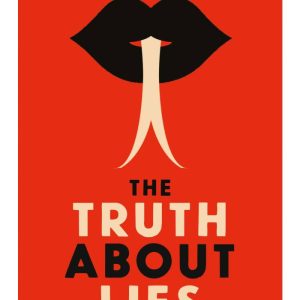 The Truth About Lies by Aja Raden