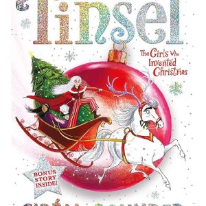 Tinsel The Girls Who Invented Christmas by Sibéal Pounder