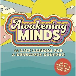 Awakening Minds 10 life lessons for a conscious culture by Dr. David J. Wallace