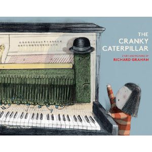 The Cranky Caterpillar by Richard Graham
