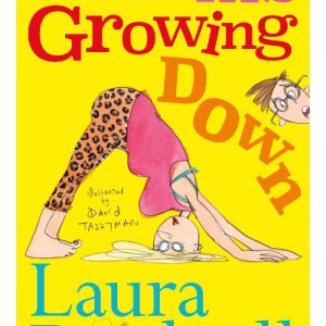 My Mum's Growing Down by Laura Dockrill