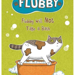 Flubby Will Not Take a Bath by J. E. Morris