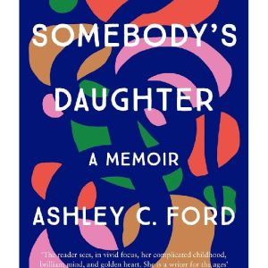 Somebody's Daughter A writer for the ages Glennon Doyle by Ashley C Ford