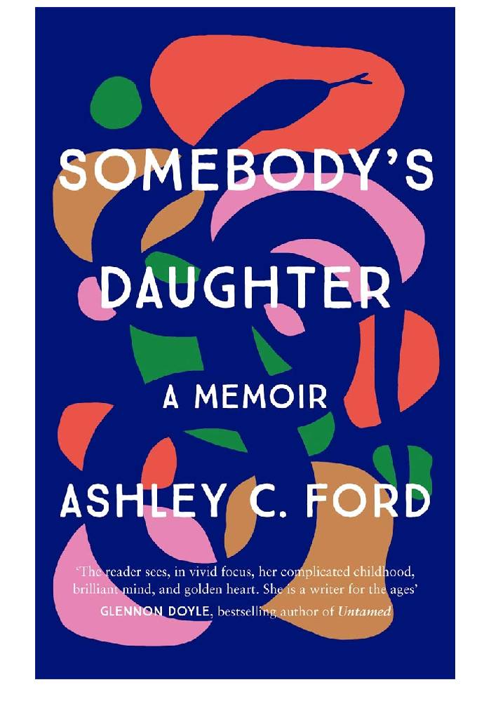 Somebody's Daughter A writer for the ages Glennon Doyle by Ashley C Ford