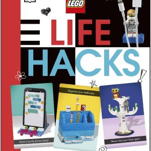 LEGO Life Hacks: 50 Cool Ideas to Make Your LEGO Bricks Work for You! by Julia March