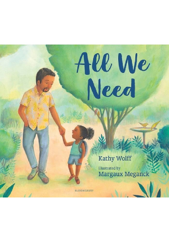 All We Need: A Story of Kindness and Gratitude by Kathy Wolff