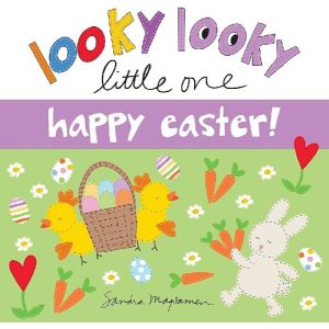 Looky Looky Little One Happy Easter by Sandra Magsamen
