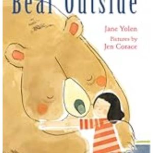 Bear Outside by Jane Yolen