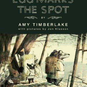 Egg Marks the Spot Skunk and Badger 2 by Amy Timberlake, Jon Klassen