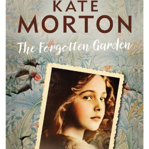 The Forgotten Garden by Kate Morton