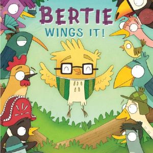 Bertie Wings It! by Leslie Gorin