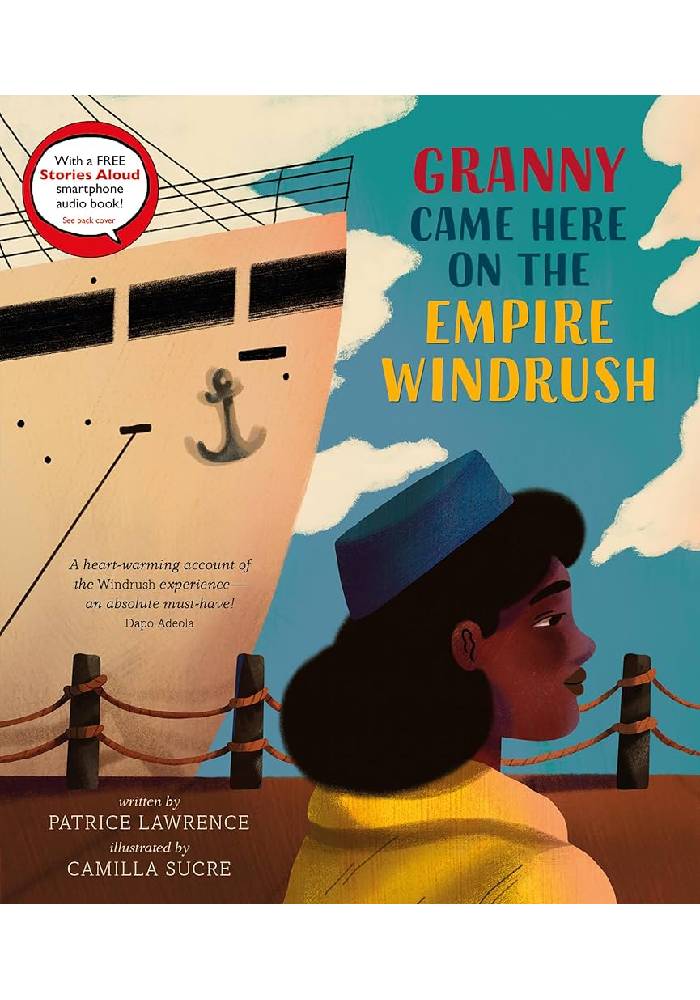 Granny Came Here on the Empire Windrush by Patrice Lawrence