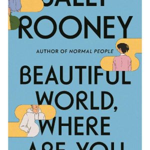 Beautiful world, where are you by Sally Rooney