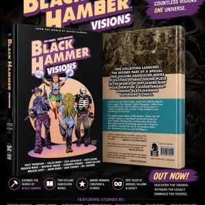 Black Hammer Visions Volume 2 by Scott Snyder Cecil Castellucci Mariko Tamaki Kelly Thompson Leonardo Romero Illustrator